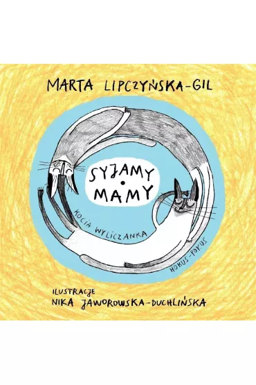 Syjamy mamy - Marta Lipczy�ska-Gil, Nika Jaworowska-Duchli�ska