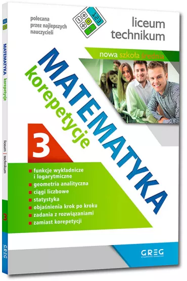 Matematyka. Korepetycje. Liceum i technikum. Cz 3. Po reformie - Grayna  Kieczykowska