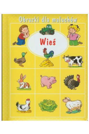 Obrazki dla maluch�w. Wie� - Emilie Beaumont