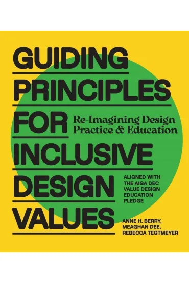 Guiding Principles for Inclusive Design Values - Anne H Berry