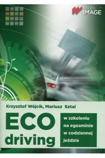 Eco-driving IMAGE - Krzysztof W�jcik, Mariusz Sztal