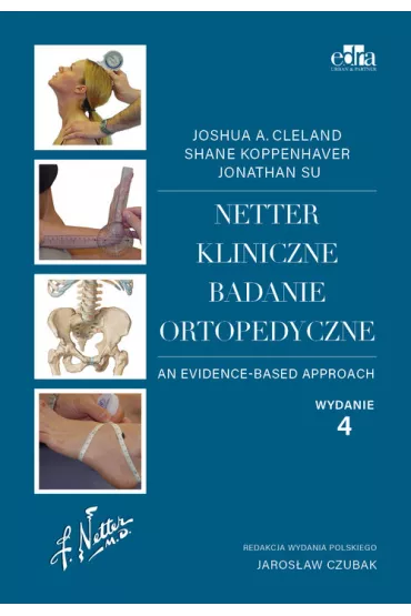 Netter. Kliniczne badanie ortopedyczne - Joshua A. Cleland