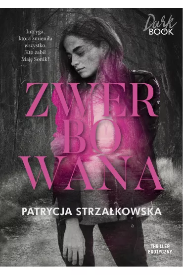 Zwerbowana - Patrycja Strza�kowska