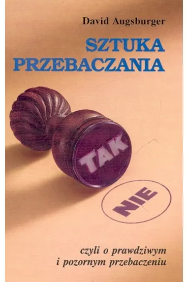 Sztuka przebaczania - David Augsburger