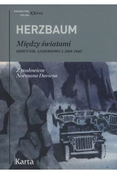 Midzy wiatami. Dziennik Andersowca 1939-1945