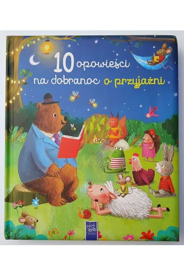 10 opowie�ci na dobranoc o przyja�ni - Ag Jatkowska, Julie  Harman