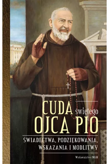 Cuda �wi�tego Ojca Pio - Katarzyna  Oprac Stok�osa