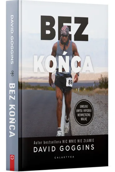 Bez ko�ca. Uwolnij umys� i wygraj wewn�trzn� walk� - David Goggins