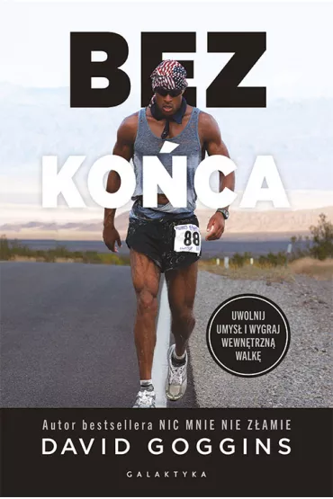 Bez koca. Uwolnij umys i wygraj wewntrzn walk - David Goggins