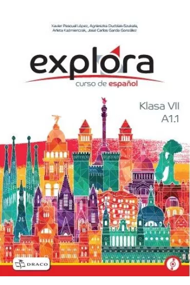 Explora 1. Curso de español. Podr�cznik + audio online