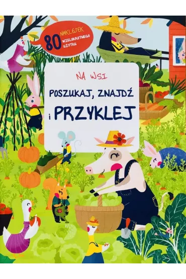 Poszukaj, znajd� i przyklej. Na wsi