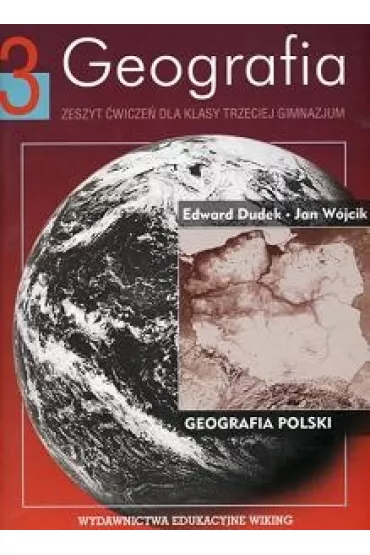 z.Geografia GIM KL 3. �wiczenia (stare wydanie) - Edward Dudek, Jan W�jcik