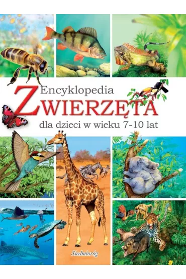 Zwierz�ta. Encyklopedia dla dzieci w wieku 7-10 lat - Artur �obu�, Eryk Chilmon, Ale, Les�aw  Kostulski