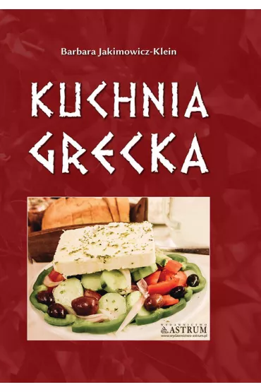 Kuchnia grecka - Barbara Jakimowicz-Klein
