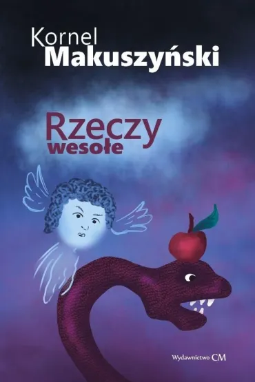 Rzeczy weso�e - Kornel Makuszy�ski