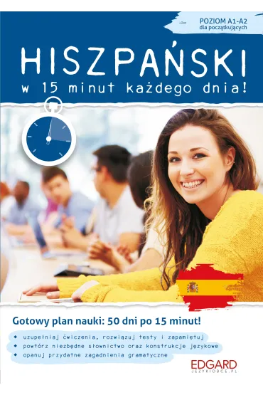 EDGARD. Hiszpa�ski w 15 minut ka�dego dnia dla pocz�tkuj�cych - Joanna Wojciechowska
