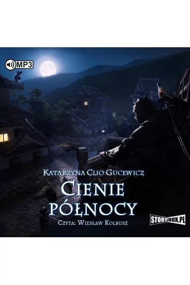 Audiobook Saga o Date Masamune T.2 Cienie p�nocy CD - Katarzyna Clio Gucewicz