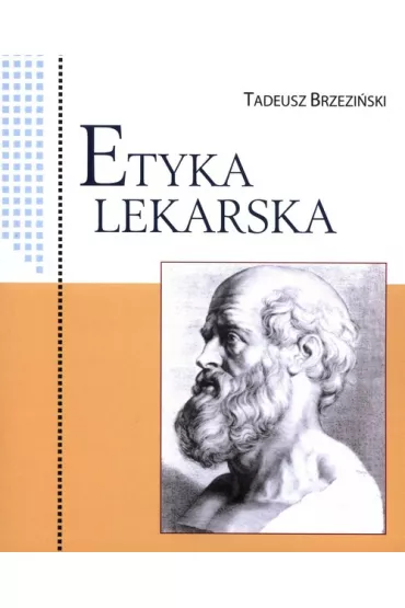Etyka lekarska - Tadeusz Brzezi�ski