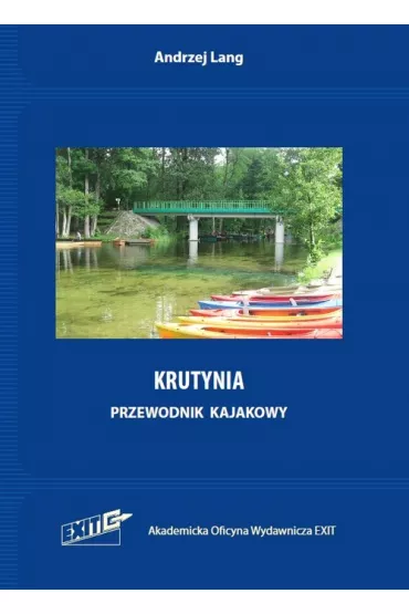 Krutynia. Przewodnik kajakowy - Andrzej  Lang