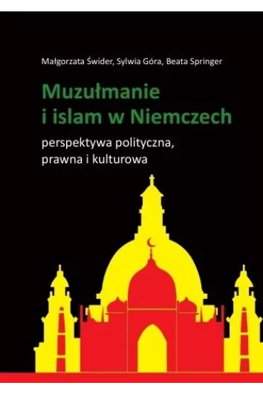 Muzu�manie i islam w Niemczech - Ma�gorzata �wider, Beata  Springer, Sylwia  G�ra