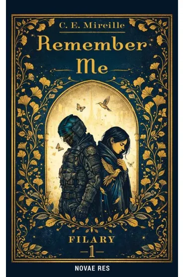 Filary 1. Remember Me - C E Mireille