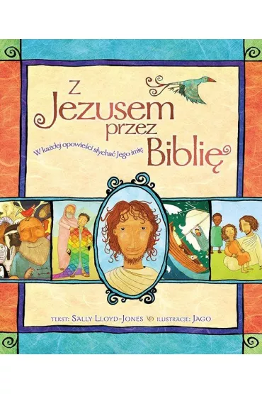 Z Jezusem przez Bibli - Jago, Sally Lloyd-Jones