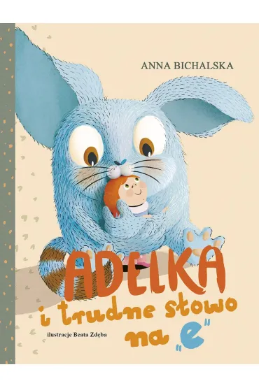 Adelka i trudne s�owo na "e" - Anna Bichalska