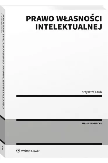 Prawo w�asno�ci intelektualnej - Krzysztof Czub