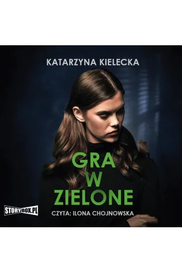 Audiobook Gra w zielone mp3 - Katarzyna  Kielecka