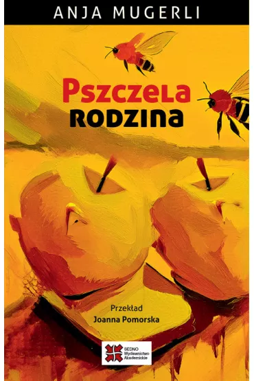 Pszczela rodzina - Anja Mugerli