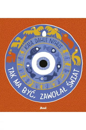 Tak ma by�, zawo�a� �wiat - Kaia Dahle Nyhus