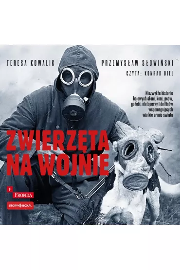Audiobook CD MP3 Zwierz�ta na wojnie - Przemys�aw S�owi�ski, Teresa Kowalik