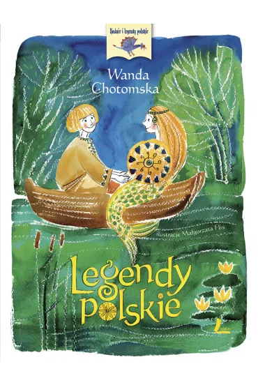 Legendy polskie - Wanda Chotomska