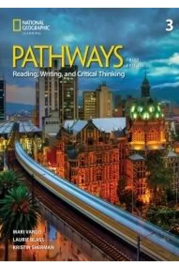 Pathways 3rd Edition 3. Reading, Writing, and Critical Thinking: Split Edition B with the Spark platform - Laurie  Blass, Mari Vargo, Kristin Donnalley Sherman