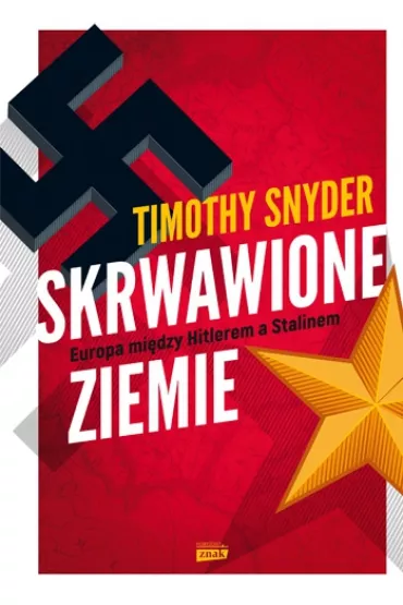 Skrwawione ziemie - Timothy Snyder