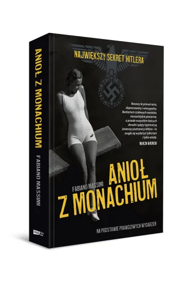 Anio� z Monachium. Najwi�kszy sekret Hitlera - Fabiano Massimi