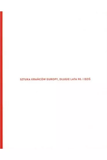 Sztuka kracw Europy, dugie lata 90. i dzi