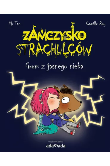 Grom z jasnego nieba. Zamczysko Strachulc�w