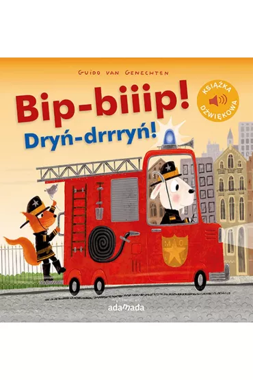 Bip-biiip! Dry�-drrry�! - Guido van Genechten