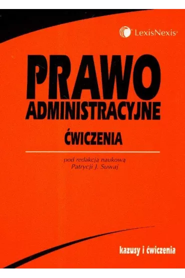 Prawo administracyjne �wiczenia - Joanna Patrycja Suwaj
