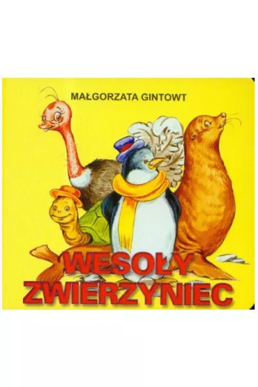 Klasyka wierszyka. Weso�y zwierzyniec - Ma�gorzata Gintowt