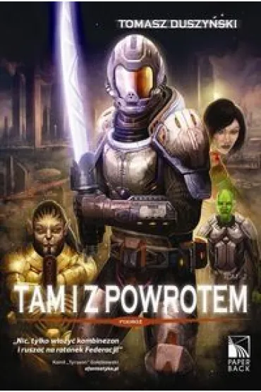 Tam I z powrotem. tom 2. podr� - Tomasz Duszy�ski
