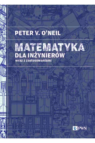 Matematyka dla in�ynier�w - Peter V. O'Neil