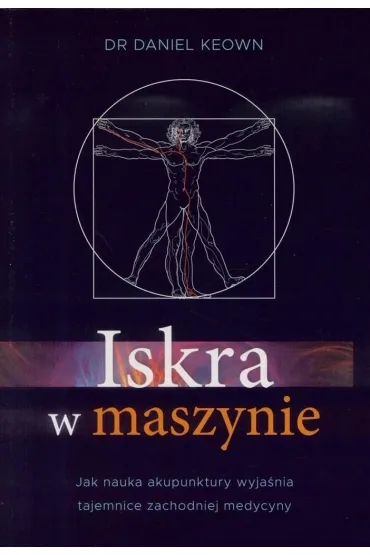 Iskra w maszynie - Daniel  Dr Keown