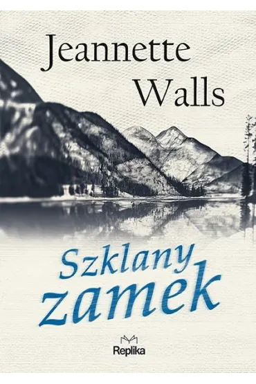Szklany zamek - Jeannette Walls