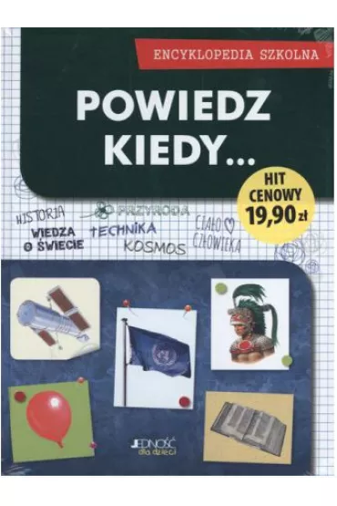 Powiedz, kiedy...