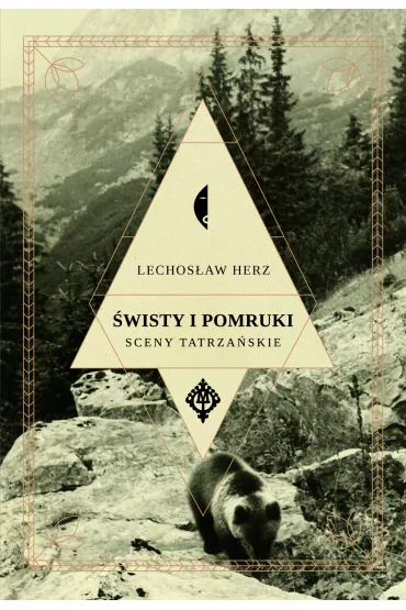 �wisty i pomruki. Sceny tatrza�skie - Lechos�aw Herz