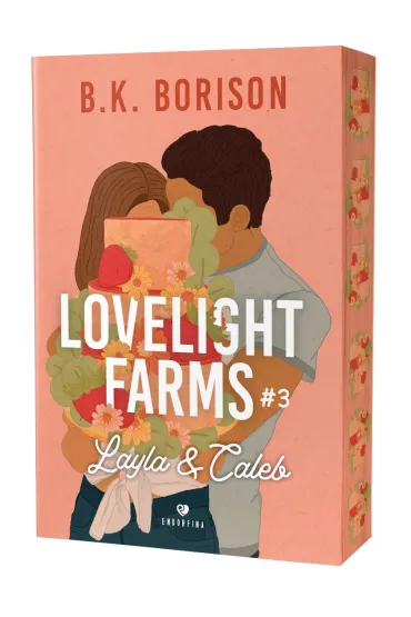 Layla & Caleb. Lovelight Farms. Tom 3 - B. K. Borison