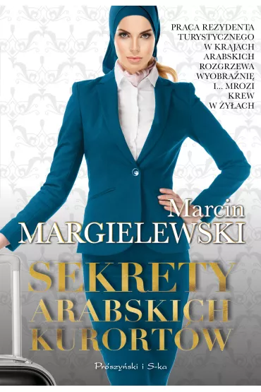 Sekrety arabskich kurortw - Marcin Margielewski