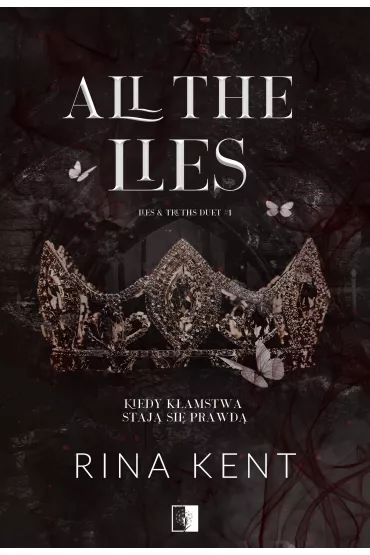 All the Lies. Lies & Truths Duet. Tom 1 - Rina Kent